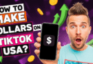 How to Make Dollar in TikTok USA Account?